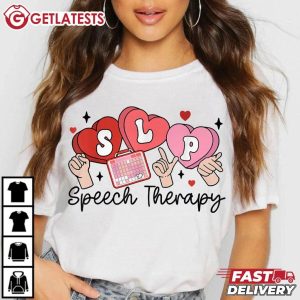 SLP Speech Therapy Valentines Day T Shirt (1)