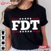 FDT Anti Trump Sarcasm Election Funny Political T Shirt (4)