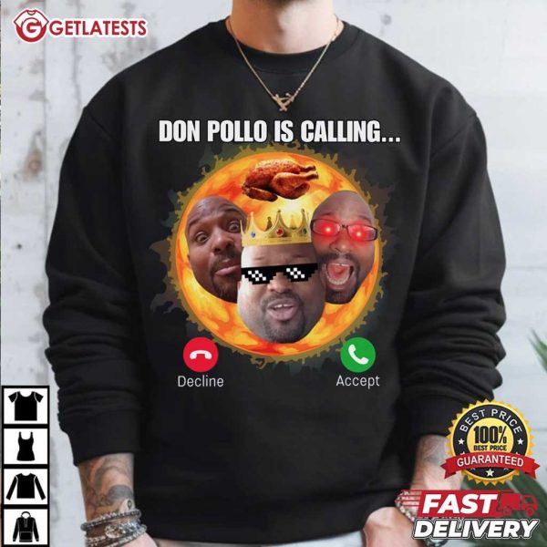 Don Pollo Is Calling Funny Meme T Shirt (3)