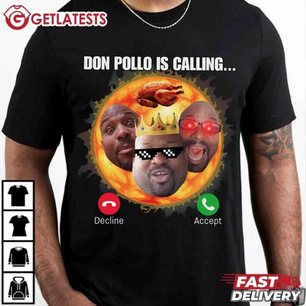 Don Pollo Is Calling Funny Meme T Shirt (1)