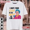 I Hope Your Cake Is As Moist As I Am Grandma Adult T Shirt (2)