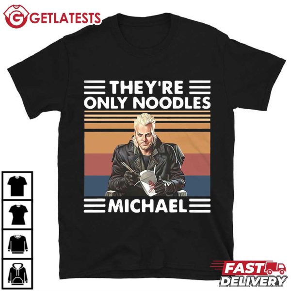 They're Only Noodles Michael Emerson The Lost Boys T Shirt (2)