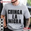 Chinga La Migra Sons Of Liberty T Shirt