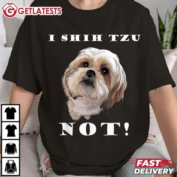 I Shih Tzu Not Puppy Dog Lover T Shirt (1)