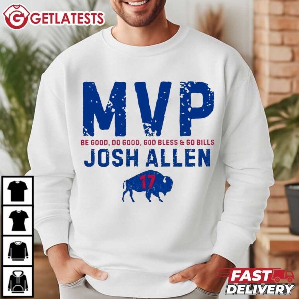 Josh Allen MVP Be Good Do Good Buffalo Bills T Shirt (1)