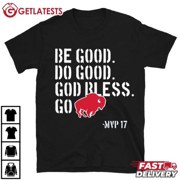 Josh Allen MVP Be Good Do Good God Bless Go Bills NFL T Shirt (2)