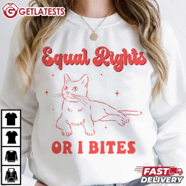 Equal Rights Or I Bites Feminist Cat T Shirt (1)