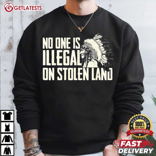 No One Is Illegal On Stolen Land Red Indian Chief Political T Shirt (2)