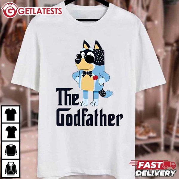 Bluey Dad The Godfather Funny Fathers Day Gifts T Shirt (2)