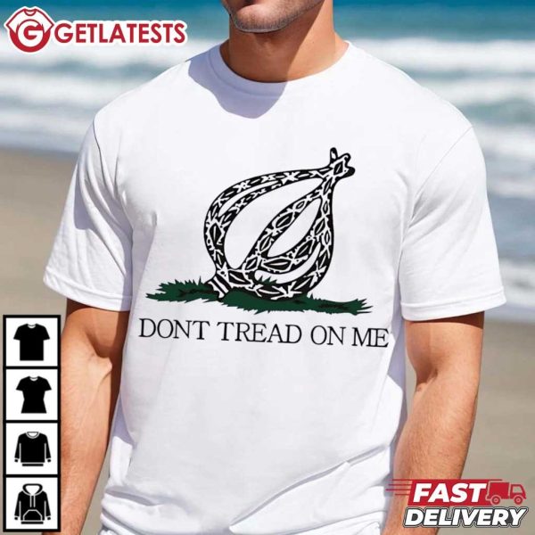 Don’t Tread On Me The Onion T Shirt (3)