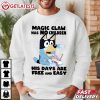 Bluey Dad Magic Claw Has No Children His Days Are Free And Easy T Shirt (1)