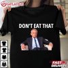 Robert Kennedy Don't Eat That Political T Shirt (1)