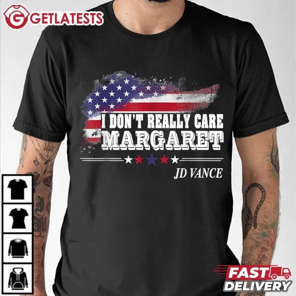 JD Vance I Don't Really Care Margaret US Flag T Shirt (3)