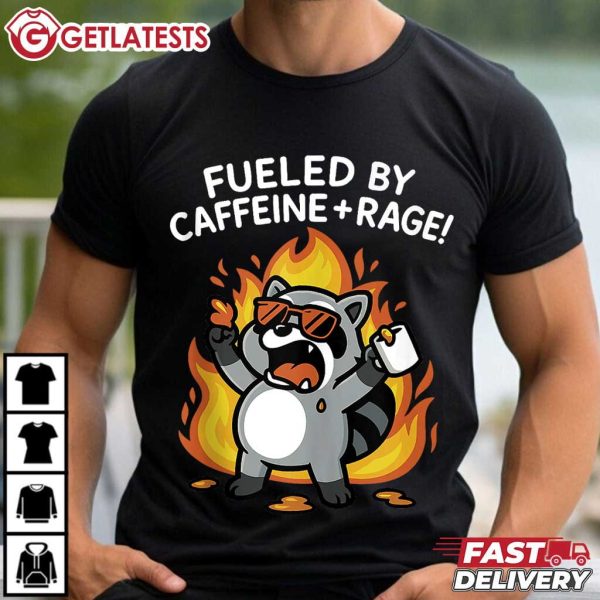 Raccoon Radicalize Fueled By Caffeine Rage Funny T Shirt (2)