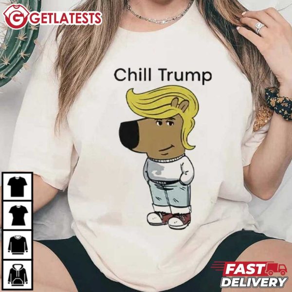 Donald Trump Chill Guy Meme Funny T Shirt (4)