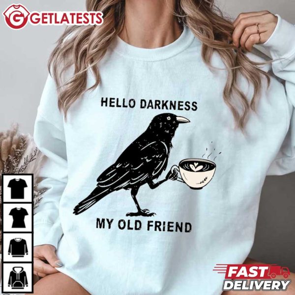 Hello Darkness Raven Crow Coffee Halloween T Shirt (2)
