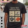 Anti Trump Same Shit Different Hat Funny Protest Political T Shirt (3)