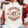 Triumph Trump Make America Great Again 47 2024 Political T-Shirt Triumph Trump Make America Great Again 47 2024 Political T Shirt (3)