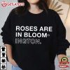 Indiana Roses Are In Bloomington T Shirt (7)