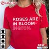 Indiana Roses Are In Bloomington T Shirt (6)