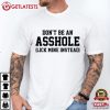 Don't Be An Asshole Lick Mine Instead Funny Saying T-Shirt Don't Be An Asshole Lick Mine Instead Funny Saying T Shirt (1)