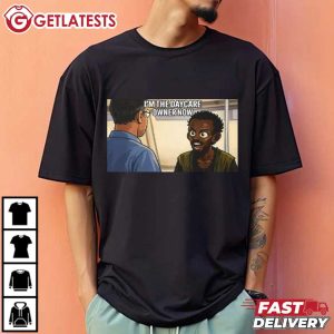 I'm The Daycare Owner Now Minnesota Somali Pirate Funny Meme T Shirt (1)