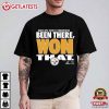 Pittsburgh Steelers AFC North Champions Been There Won That T Shirt (1)