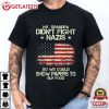 My Grandpa Didn't Fight Nazis Anti Nazi Liberal Leftist Anti Fascist T Shirt (1)