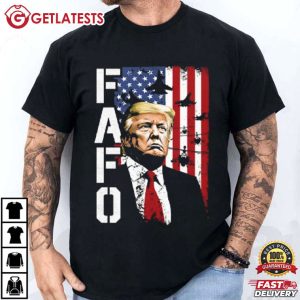 Trump Fafo American Flag T Shirt (1)