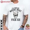 Abolish Ice I’ll Take My Whisky Neat Because Fck Ice Democrat T Shirt (1)