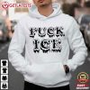 Abolish ICE Fuck ICE Protest Activism Human Rights Equality T Shirt (4)