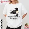 Stupid Canadian Wolf Bird Heated Rivalry LGBT Pride T Shirt (1)