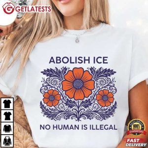 Floral Abolish ICE No Human Is Illegal Anti Fascism T Shirt (1)