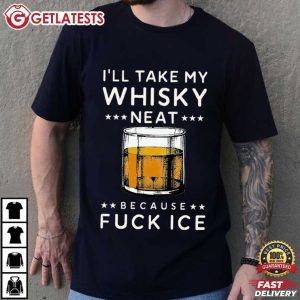 Abolish Ice I’ll Take My Whisky Neat Fck Ice FDT T Shirt (1)