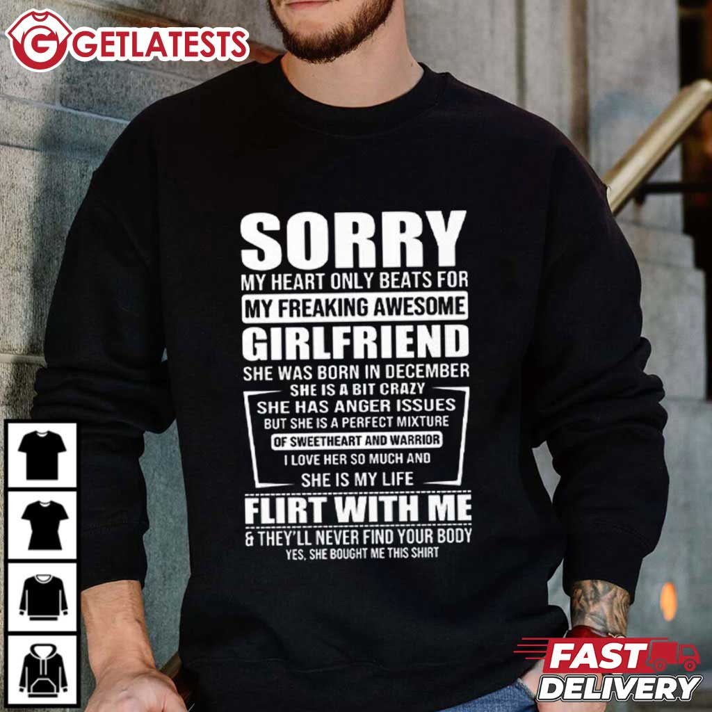 Sorry My Heart Only Beats for My Freaking Awesome Girlfriend Boyfriend Gift T-Shirt Sorry My Heart Only Beats for My Freaking Awesome Girlfriend Boyfriend Gift T-Shirt