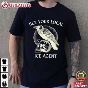 Hex Your Local ICE Agent Witchcraft Abolish ICE T Shirt (1)