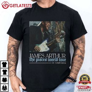 James Arthur The Pisces World Tour Music Lover T Shirt (1)