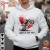 I Wheelie Love You Motocross Motorcycle Valentine's Day T-Shirt I Wheelie Love You Motocross Motorcycle Valentine's Day T Shirt (4)