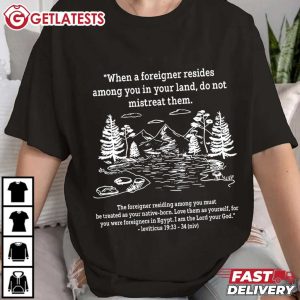 Pro Immigrant Bible Verse Leviticus 19 33–34 Christian Faith T Shirt (2)