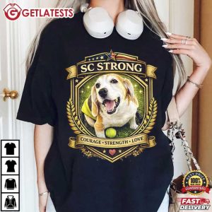 SC Strong Courage Strength Love Dog Lover T Shirt (2)
