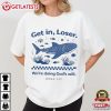 Whale Get in Loser We're Doing God's Will Christian Bible T Shirt (2)