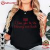 I Love You To The Library And Back Gift For Book Lover T Shirt (1)
