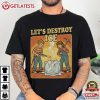 Let’s Destroy ICE Abolish ICE FDT Political Activism T Shirt (1)
