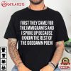 First They Came For The Immigrants And I Spoke Up Abolish ICE T Shirt (1)