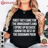 First They Came For The Immigrants And I Spoke Up Abolish ICE T Shirt (2)