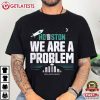 Houston We Are A Problem Simply Seattle Mariners Sports T Shirt (4)