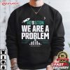Houston We Are A Problem Simply Seattle Mariners Sports T Shirt (1)