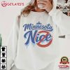Minnesota Nice ICE Abolish Ice T Shirt (3)
