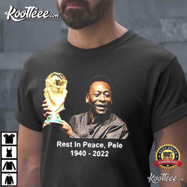 RIP Pele 1940 – 2022 Thank You For The Memories My Legend Style T-Shirt