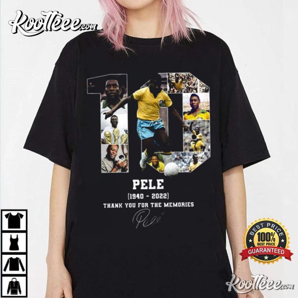 Rest In Peace Pelé 1940 – 2022 Thank You For The Memories T-shirt